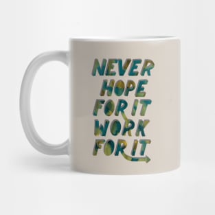 Work For It Mug